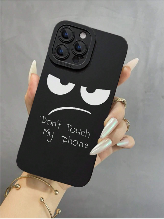 Don't Touch My Phone Case